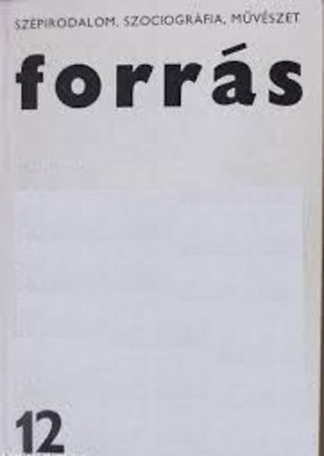 Forrás 1979 december Szépirodalom, szociográfia, művészet