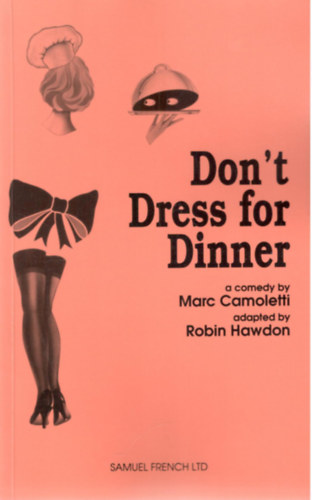 Marc Camoletti - Don't Dress for Dinner