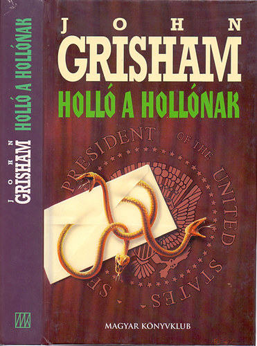 John Grisham - Holl� a holl�nak