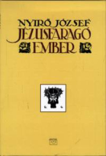 Nyr Jzsef - Jzusfarag ember