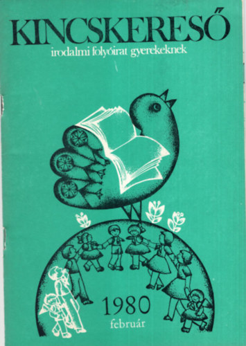 Simai Mih�ly  Deme L�szl� (szerk.) - 2 db Kincskeres� - Irodalmi foly�irat gyerekeknek 1980 febru�r, m�rcius