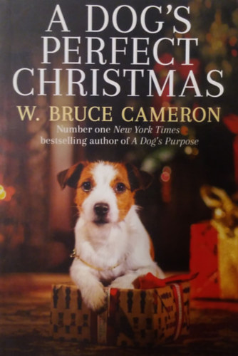 W. Bruce Cameron - A dog's perfect Christmas