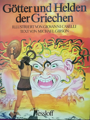 Michael Gibson - Gtter und Helden der Griechen