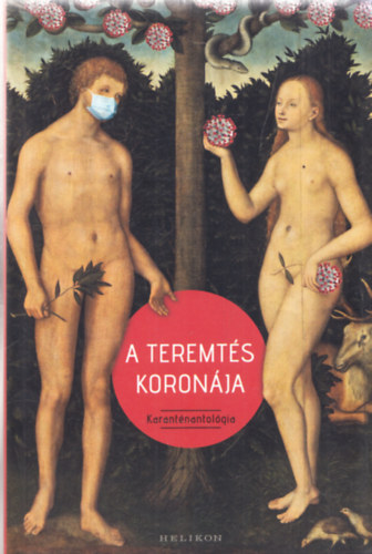 A teremts koronja (Karantnantolgia)