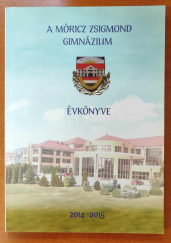 A Mricz Zsigmond Gimnzium vknyve 2014-2015