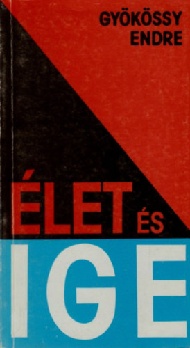 Gykssy Endre - let s ige
