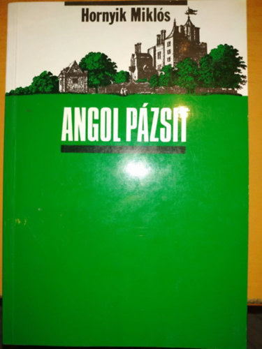 Hornyik Mikls - Angol pzsit - Balkni nprajzi kalauz