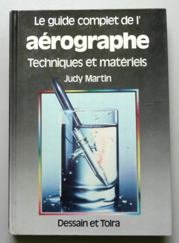 Judy Martin - La guide complet de l'arographe