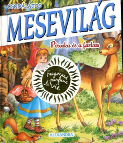 Alexandra Knyveshz Kft. - Csodlatos mesevilg - Piroska s a farkas