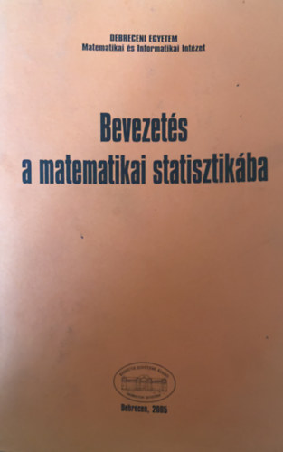Fazekas Istvn - Bevezets a matematikai statisztikba