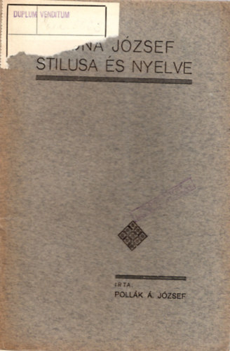 Pollák Á. József - Katona József stílusa és nyelve