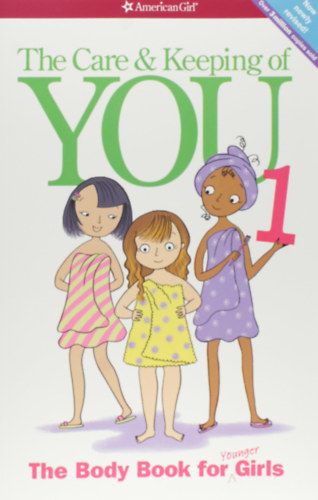 Jose Masse, Cara Natterson Valoria Lee Schaefer - The Care and Keeping of You: The Body Book for Younger Girls