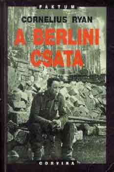Cornelius Ryan - A berlini csata