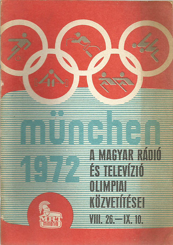 Mnchen 1972 - A magyar rdi s televzi olimpiai kzvettsei