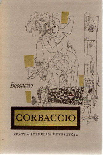 Giovanni Boccaccio - Corbaccio, avagy a szerelem �tveszt�je