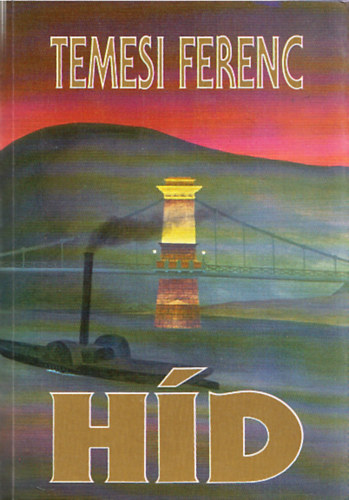 Temesi Ferenc - Híd