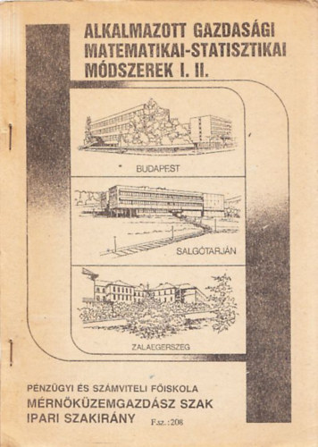 Krivnyi Mriusz - Alkalmazott gazdasgi matematikai-statisztikai mdszerek I. II.