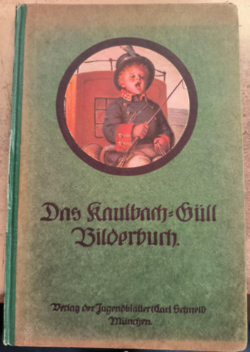 Das Kaulbach-Güll Bilderbuch