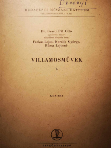 Geszti P. Ottó Dr. - Villamosművek I.