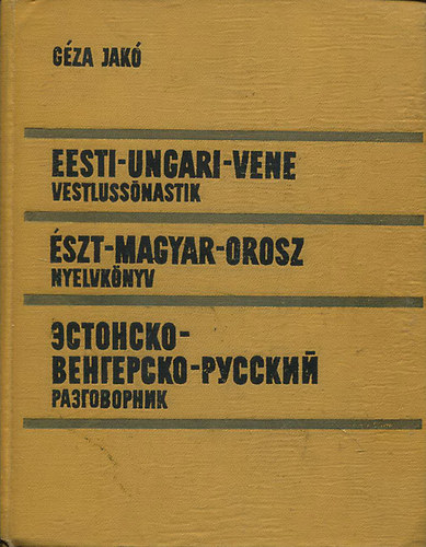 Jak� G�za - �szt-Magyar-Orosz nyelvk�nyv
