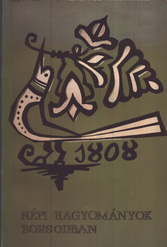 Dr. Bartha L�szl� - N�pi hagyom�nyok Borsodban (Az 1. sz. Ipari Szakk�z�piskola n�prajzi szakk�r�nek �vk�nyve 4.)
