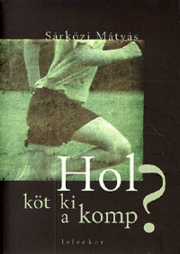 S�rk�zi M�ty�s - Hol k�t ki a komp?