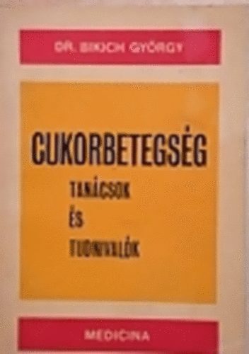 Dr. Bikich György - Cukorbetegség - tanácsok és tudnivalók