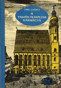L�ng Gy�rgy - A Tam�s-templom karnagya