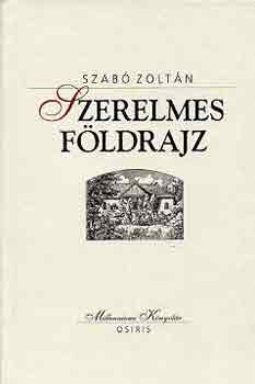 Szab Zoltn - Szerelmes fldrajz