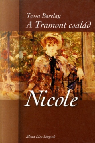 Tessa Barclay - A Tramont csal�d (Nicole)