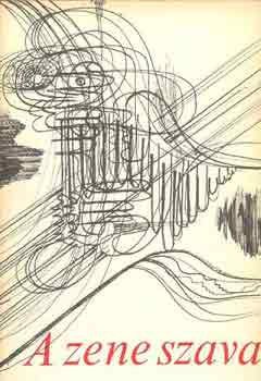 G�l Zsuzsa  (szerk.) - A zene szava (versek a zen�r�l)