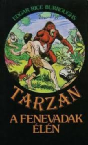 Edgar Rice Burroughs - Tarzan a fenevadak �l�n (Tarzan 3. k�tet)