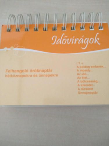 Idvirgok - Felhangol rknaptr htkznapokra s nnepekre
