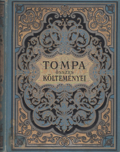 Tompa Mih�ly - Tompa Mih�ly �sszes k�ltem�nyei II.
