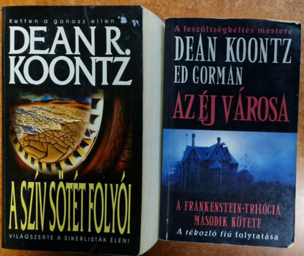 Dean R. Koontz - 2db Dean R. Koontz k�tet:Sz�v s�t�t foly�i+Az �j v�rosa