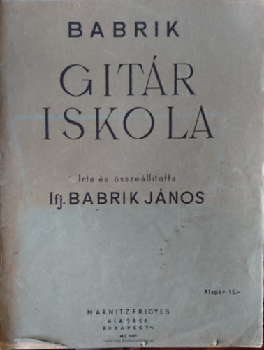 ifj. Babrik Jnos - Gitriskola