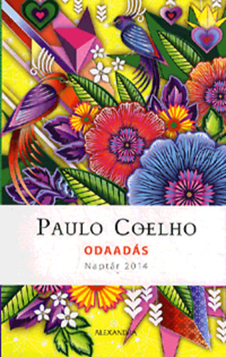 Paulo Coelho - Odaad�s - Napt�r 2014