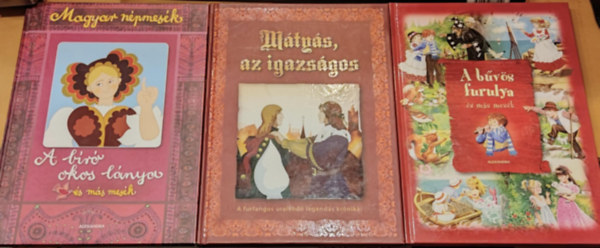 Alexandra Kiadó - 3 db Alexandra kiadó, nagy alakú mesekönyv: A bíró okos lánya (Magyar népmesék); A bűvös furulya és más mesék; Mátyás, az igazságos (A furfangos uralkodó legendás krónikái)