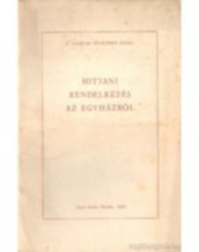 Esty Mikls - Hittani rendelkezs az egyhzrl