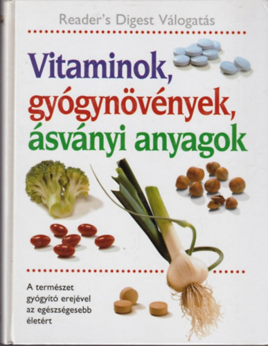 Vitaminok, gygynvnyek, svnyi anyagok (Reader's Digest Vlogats)