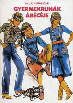 Bajz�th Ferencn� - Gyermekruh�k �b�c�je