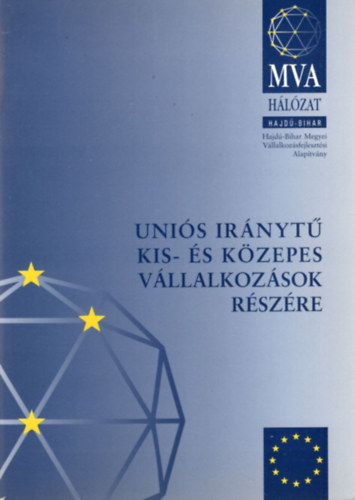 Czibere Mariann, Dr. Laczi István Kurtán Zoltán - Uniós iránytű kis- és közepes vállalkozások részére