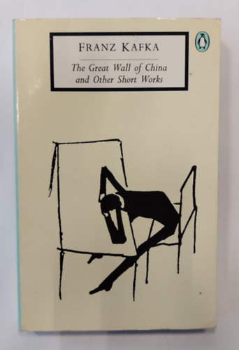 The Great Wall of China & Other Short Works