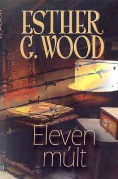 Esther G. Wood - Eleven mlt