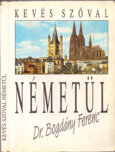 Bogdny Ferenc - Kevs szval nmetl - Leichtes Deutsch