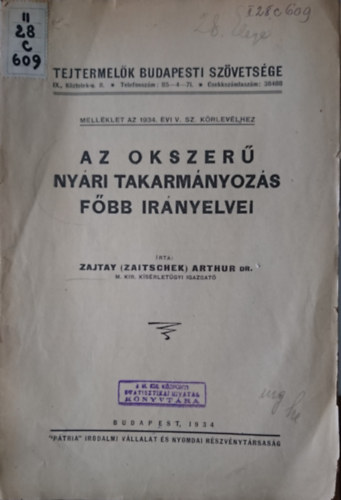Dr. Zajtay Artur - Az okszerű nyári takarmányozás főbb irányelvei