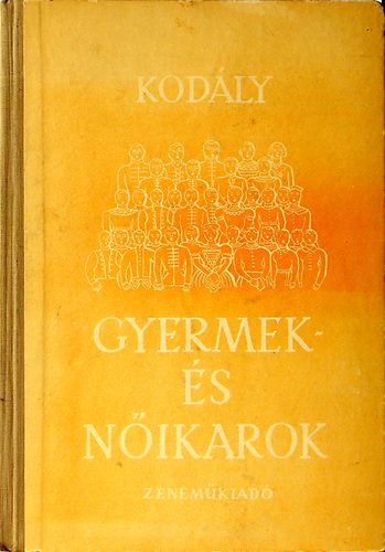 Kodly Zoltn - Gyermek- s nikarok Krusok I.