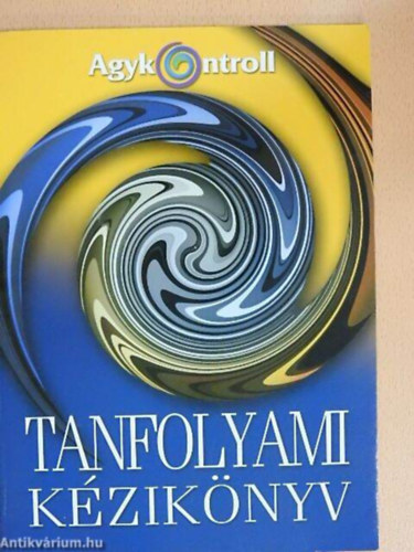 Lszl  Jos Silva Domjn (szerk.), Domjn Gbor (szerk.) - Agykontroll - Tanfolyami kziknyv