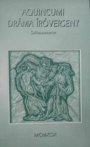 Horvth Pter-Pozsgai Zsolt - Aquincumi drma rverseny