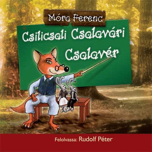 M�ra Ferenc - Csilicsali Csalav�ri Csalav�r